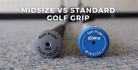 golf grips midsize vs standard